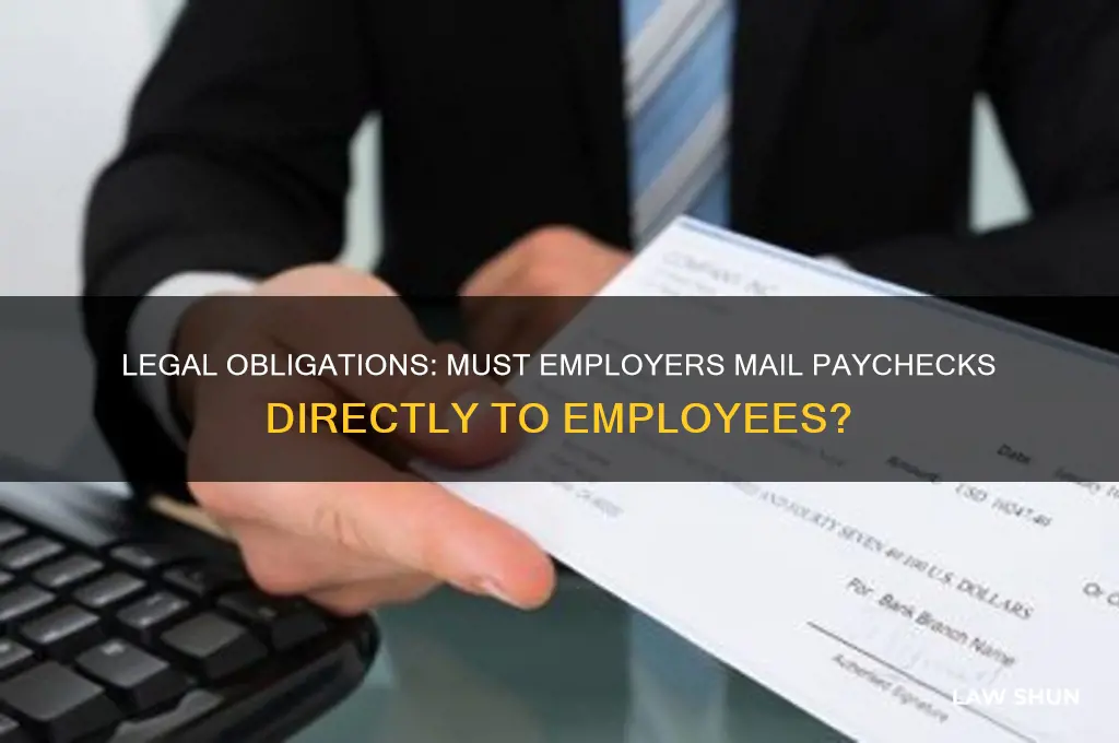 does employer have to mail check to you by law