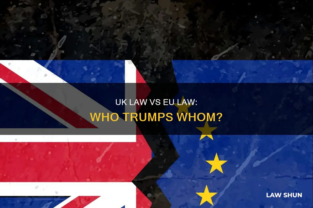 does eu law supercede uk law