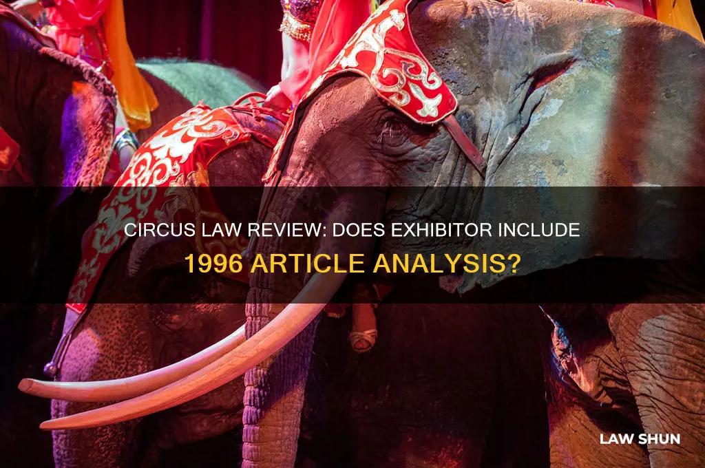 does exhibitor include circus 1996 law review article