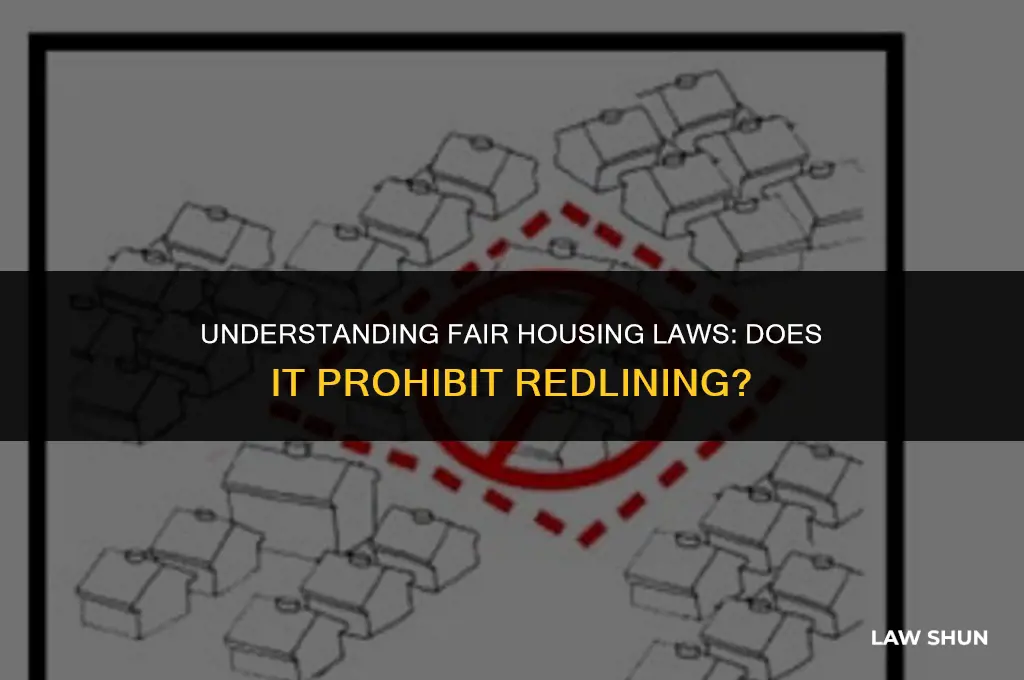 does fair housing law prohibits redlining