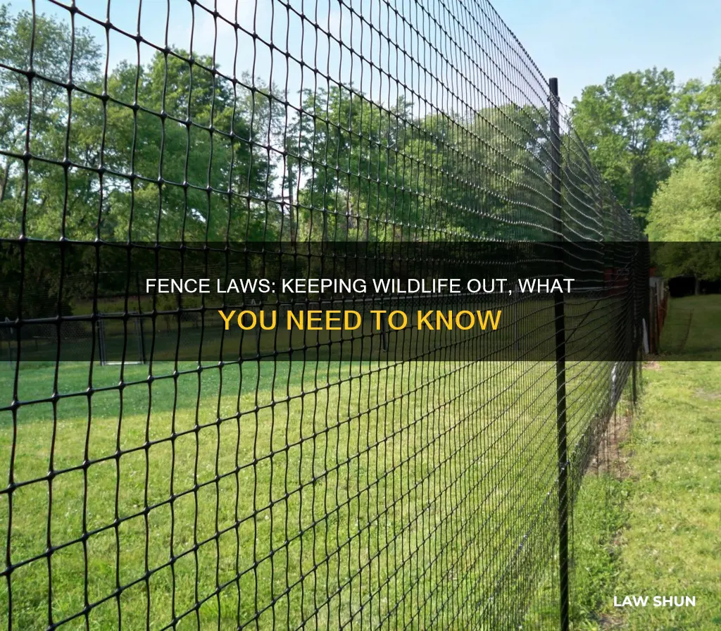 does fence out law apply to keeping wildlife out