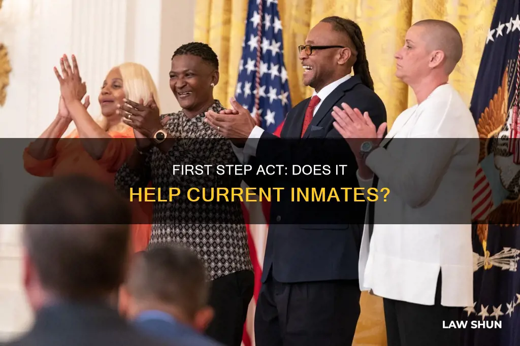 does first act law apply to current inmates