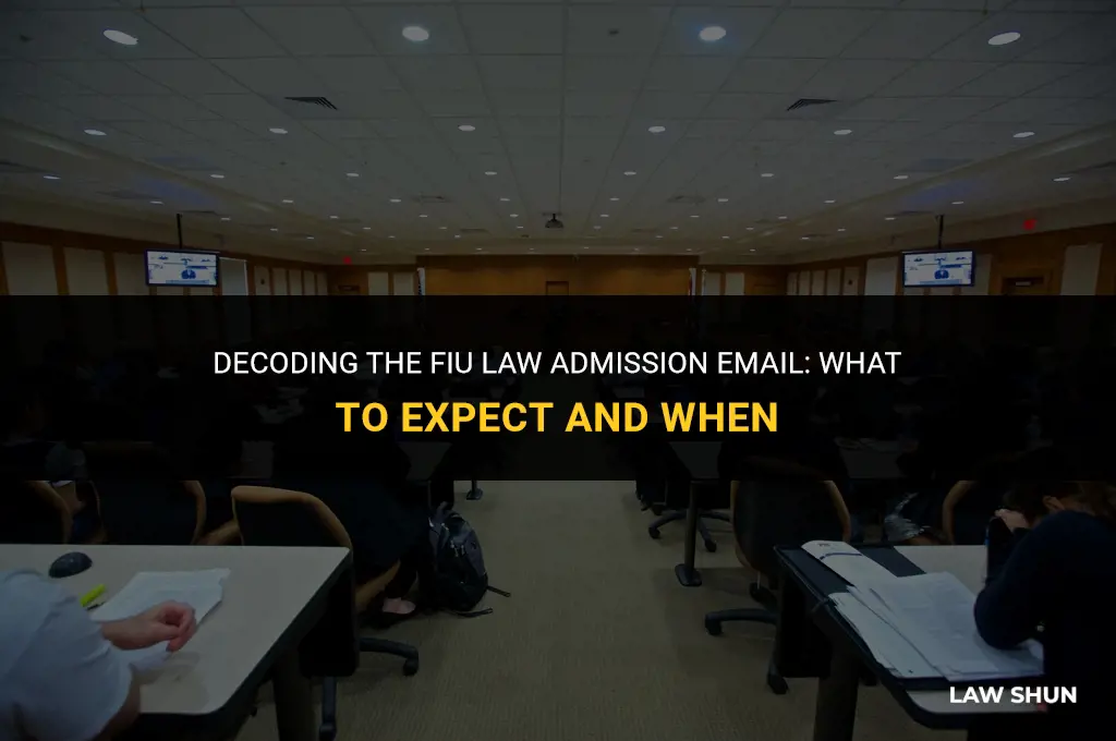 does fiu law email admission letter
