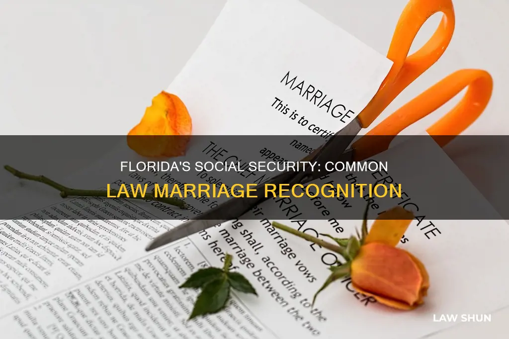 does florida recognize common law marriage for social security