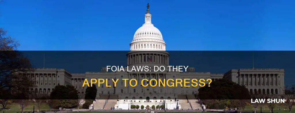 does foia laws apply to congress