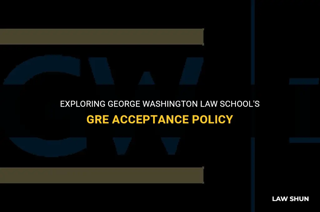 does george washington law accept gre