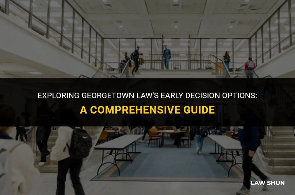 does georgetown law have early decision