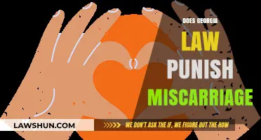 Georgia Law and Miscarriage: Understanding Legal Implications and Penalties