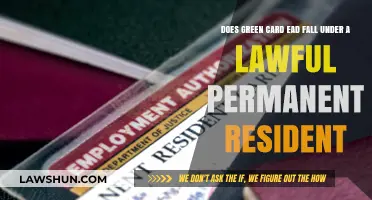 Green Card EAD: Does It Qualify as Lawful Permanent Resident Status?