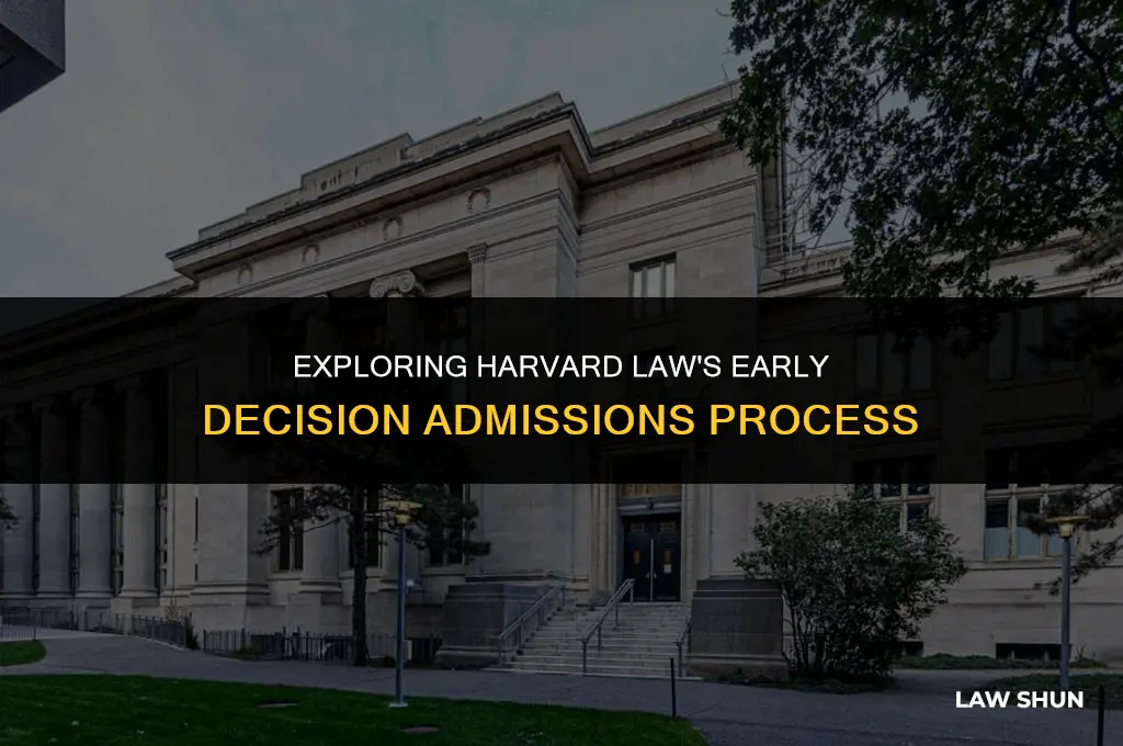 does harvard law do early decision