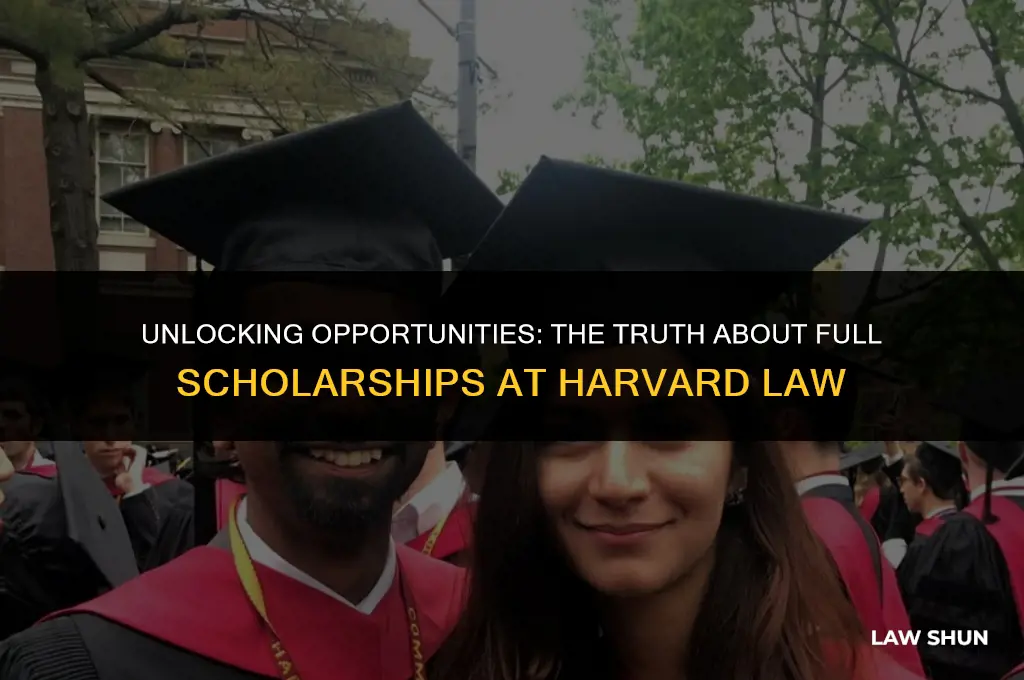 does harvard law give full scholarships
