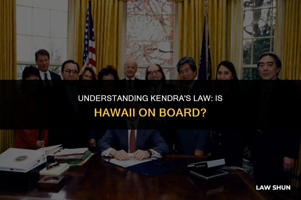 does hawaii accept kendra