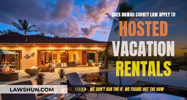 Hawaii County Law: Vacation Rentals and Legal Compliance