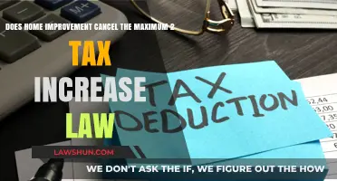 Home Improvement: Tax Increase Loophole?