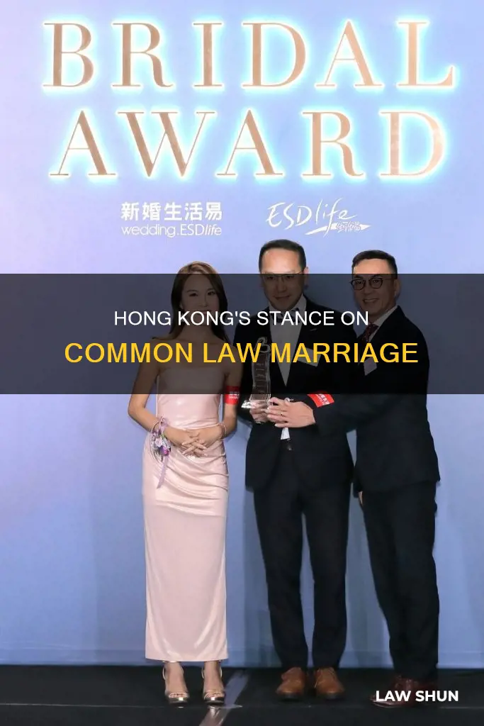 does hong kong recognize common law marriage