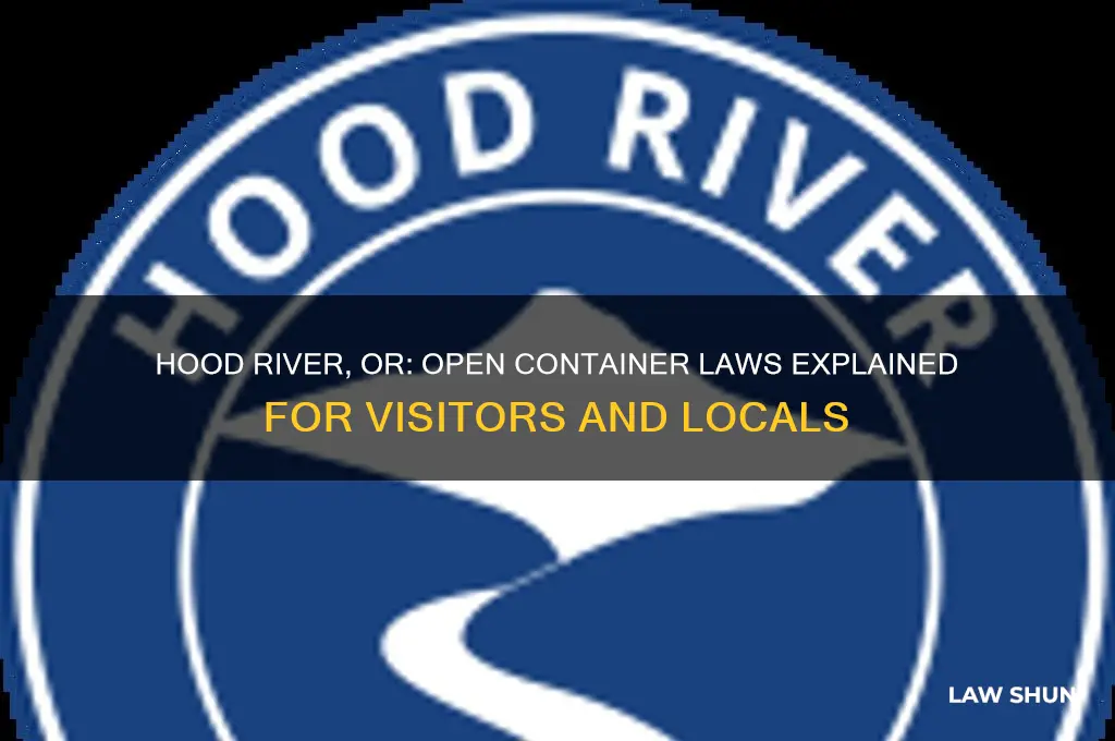 does hood river or have an open container law