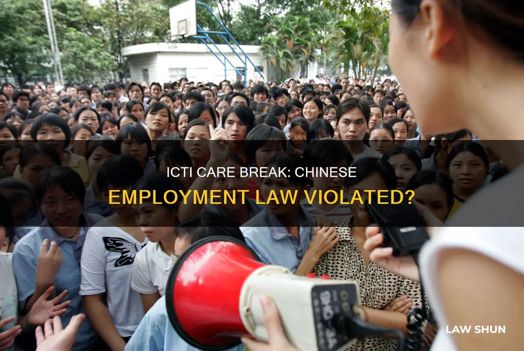 does icti care break chines employment law