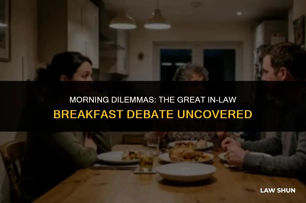 does in laws serve a breakfast
