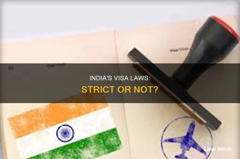 does india have strict visa laws