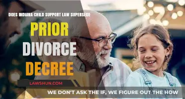 Indiana Child Support Law vs. Prior Divorce Decree: Which Takes Precedence?