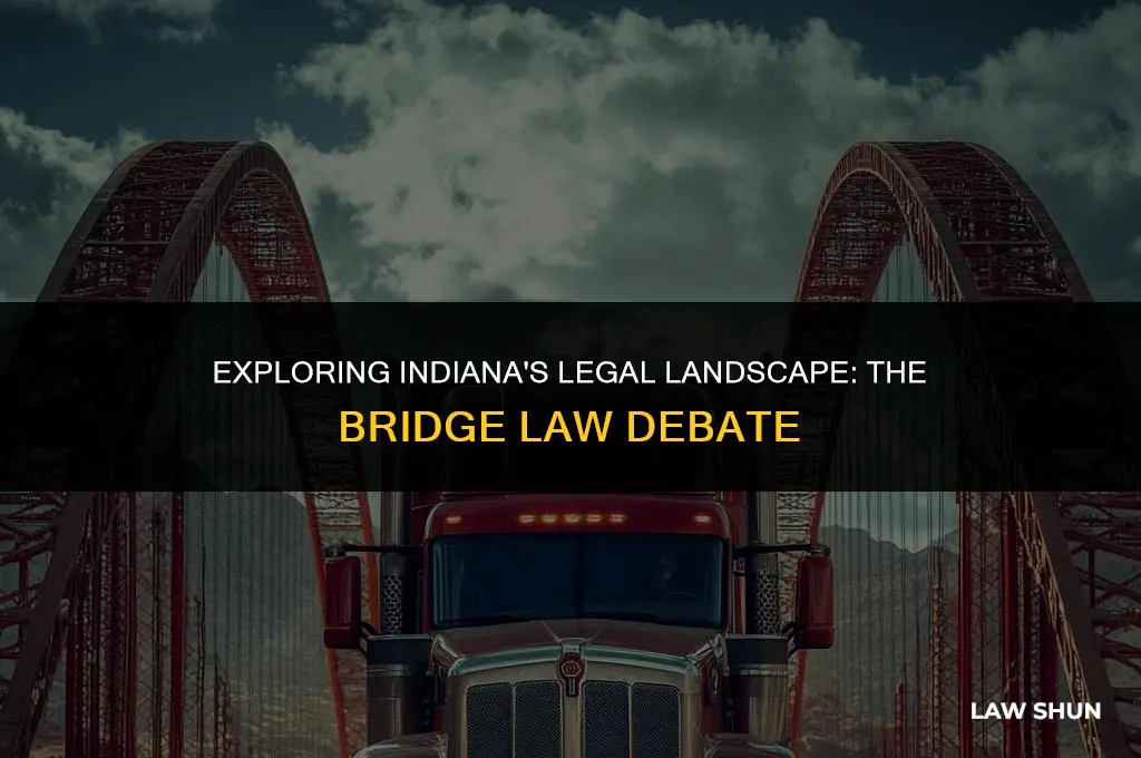 does indiana have a bridge law