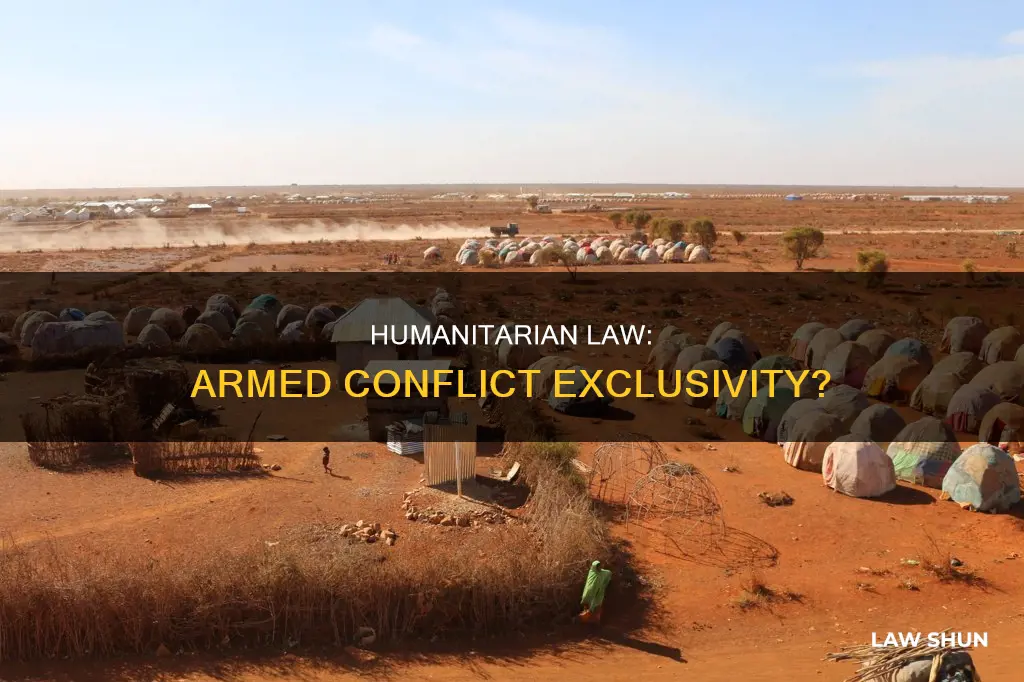 does international humanitarian law applies only to armed conflict