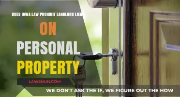 Iowa Law and Landlord Liens: Can Personal Property Be Seized?