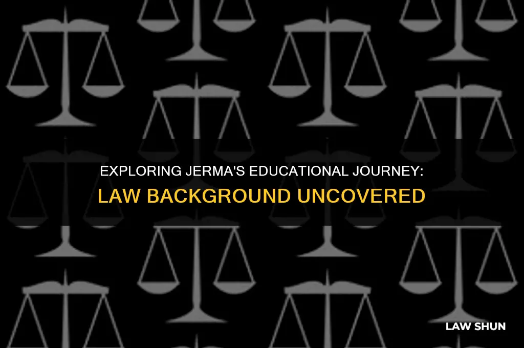 does jerma have a law background