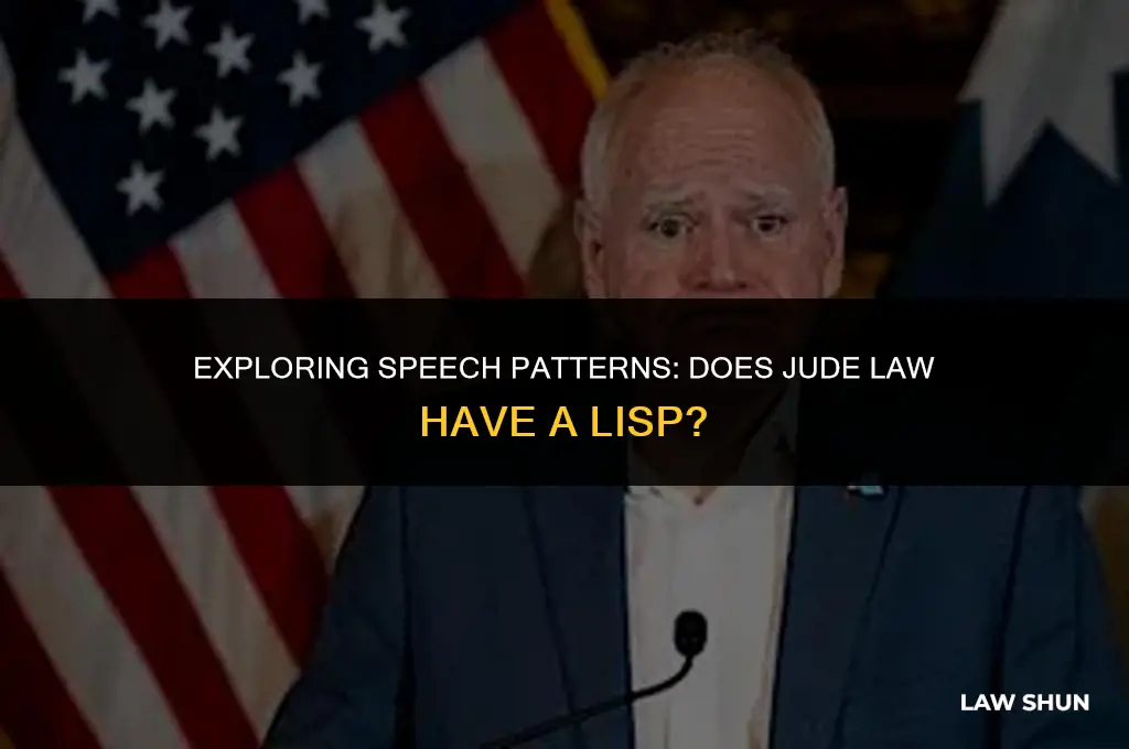 does jude law have a lisp