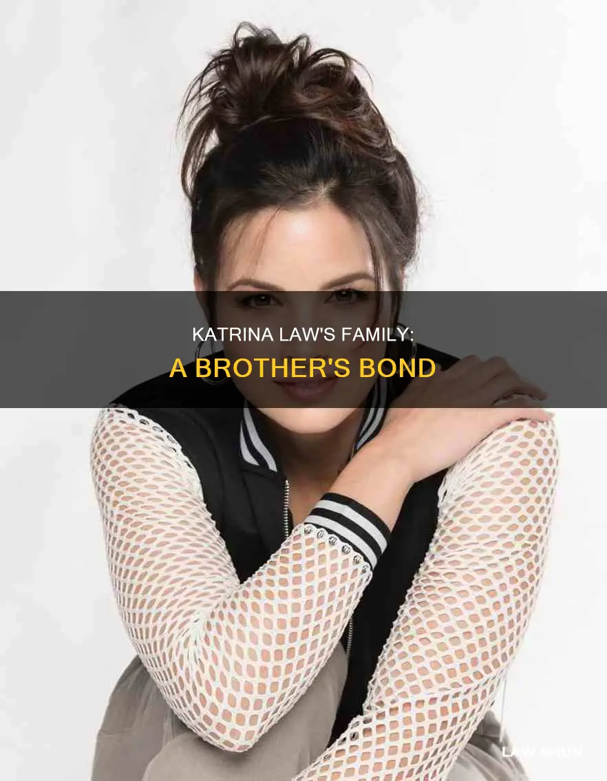 does katrina law have a brother