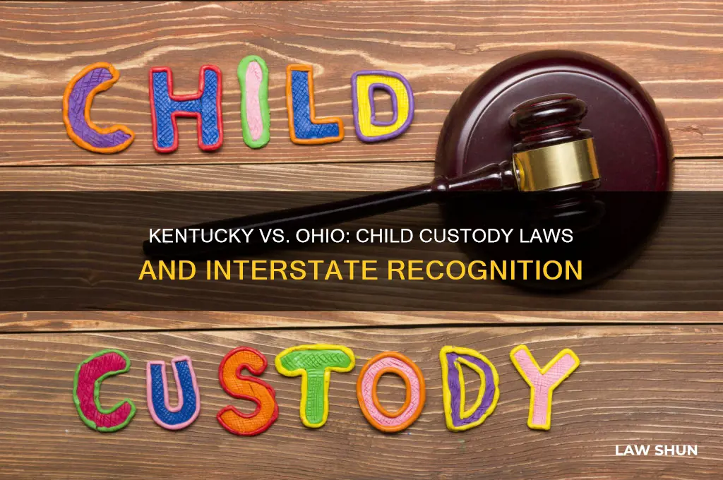 does kentucky honor ohio child custody laws