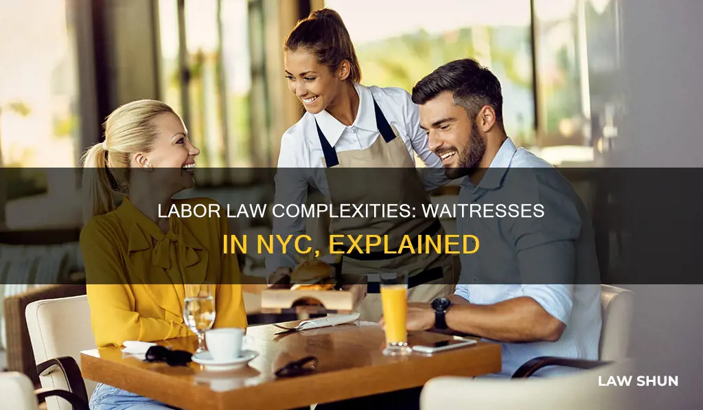 does labor law apply to waitress nyc