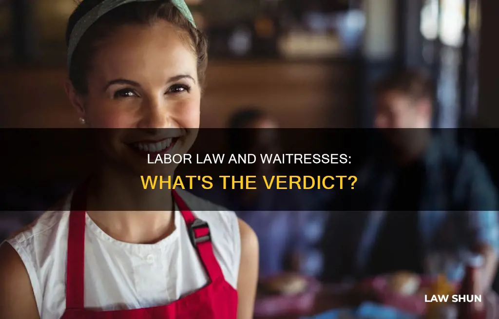 does labor law apply to waitress