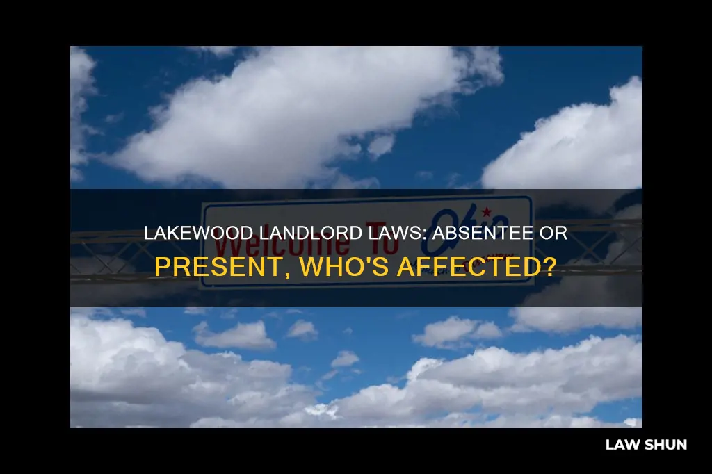 does lakewood ohio landlord laws apply to only absentee landlords