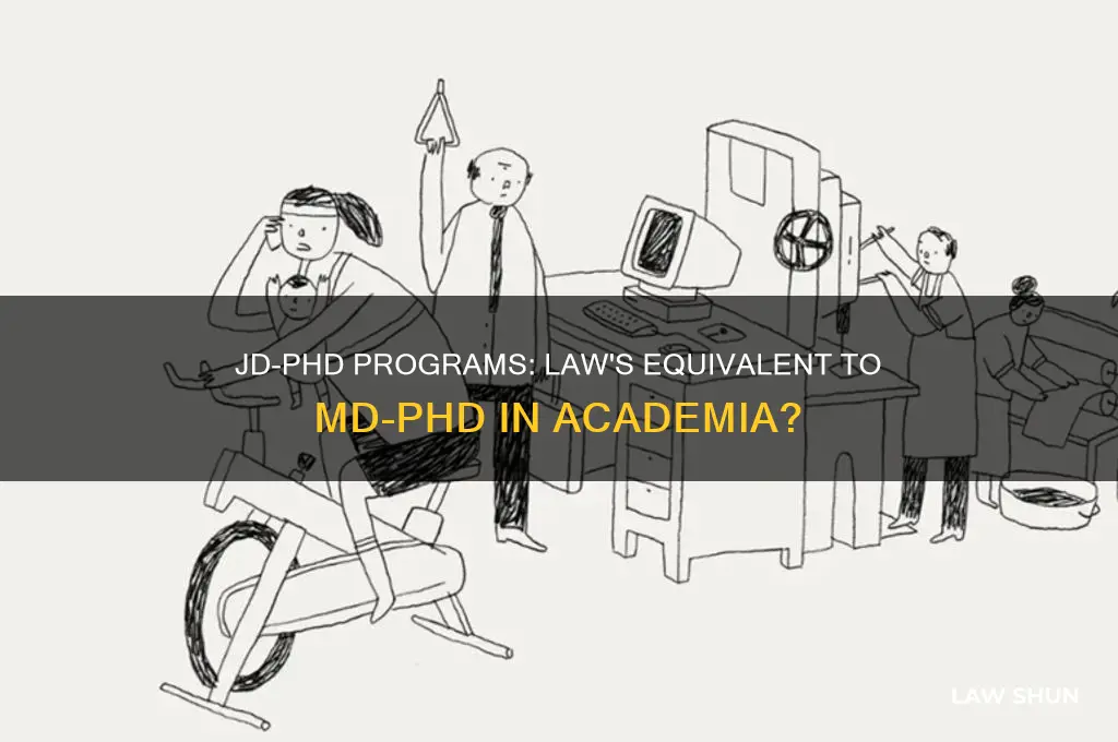 does law have an equivalent to medical fields md phd