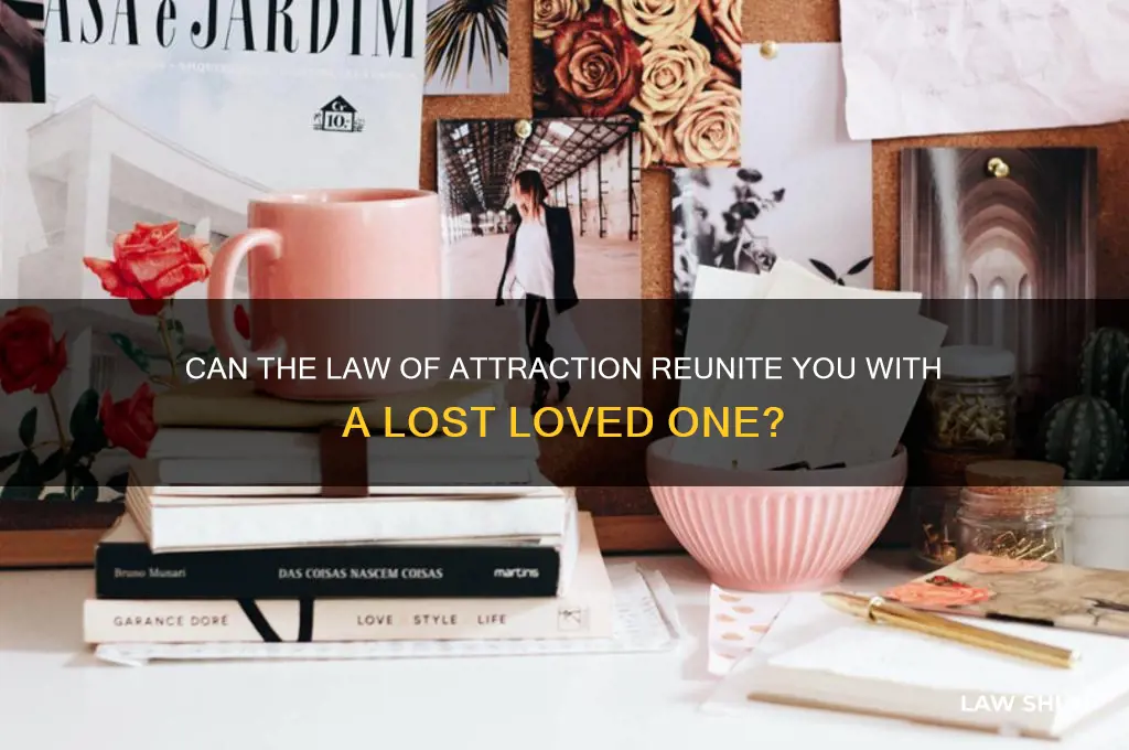 does law of attraction bring someone back in your life