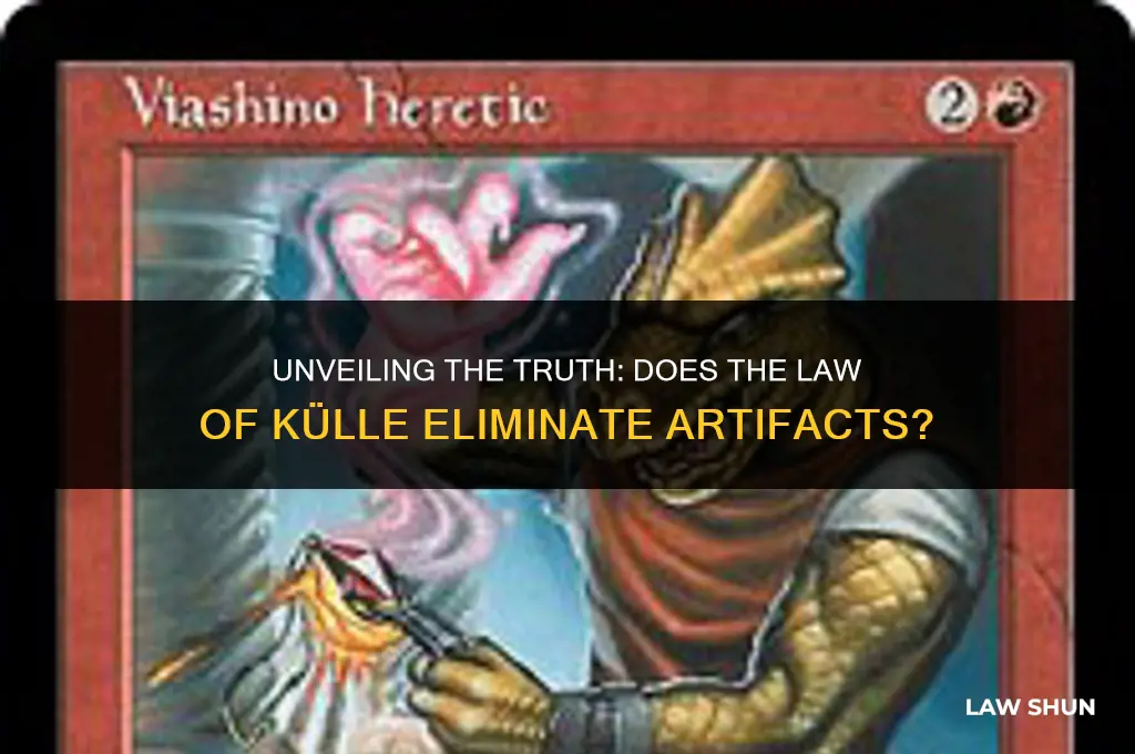 does law of kulle remove artifact