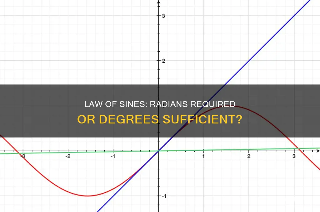 does law of sines need to be in radians