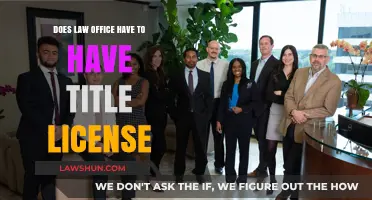 Do Law Offices Need a Title License? Legal Requirements Explained