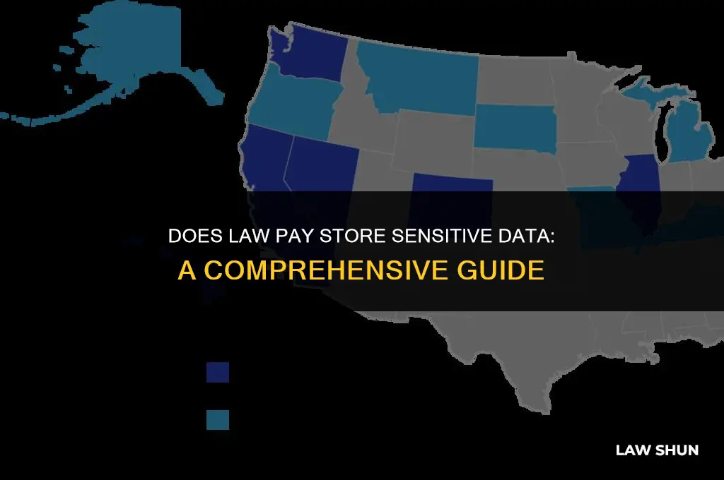 does law pay store sensitive data