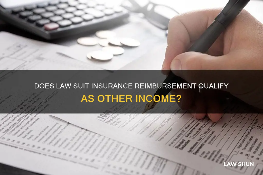 does law suit insurance reimbursement other income