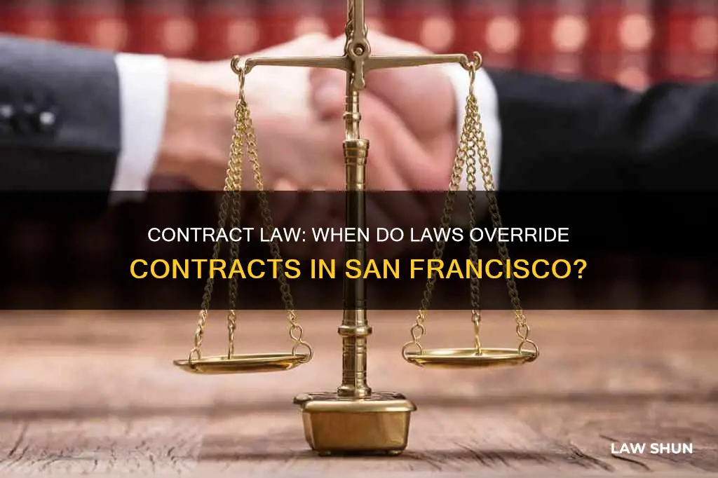 does law supercede contract san francisco