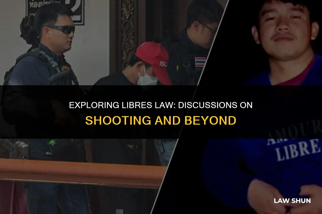 does libres law ytalk about shooting