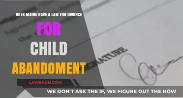 Maine Divorce Laws: Child Abandonment Grounds Explained