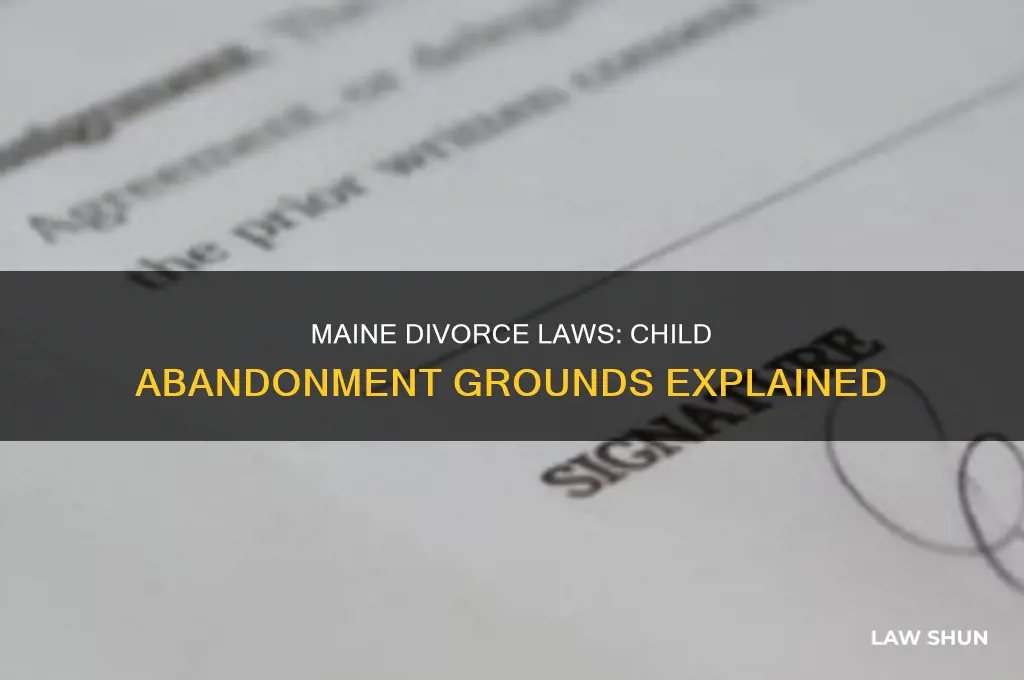 does maine have a law for divorce for child abandoment