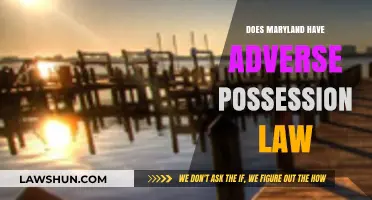 Exploring Maryland's Adverse Possession Laws: What You Need to Know