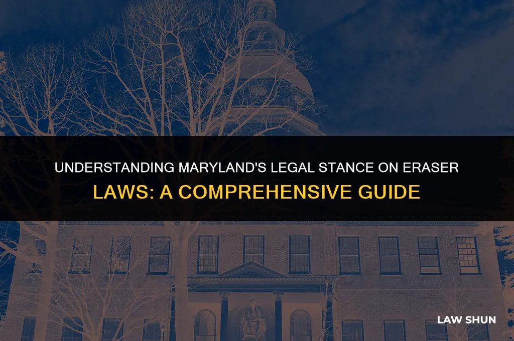 does maryland have an eraser law