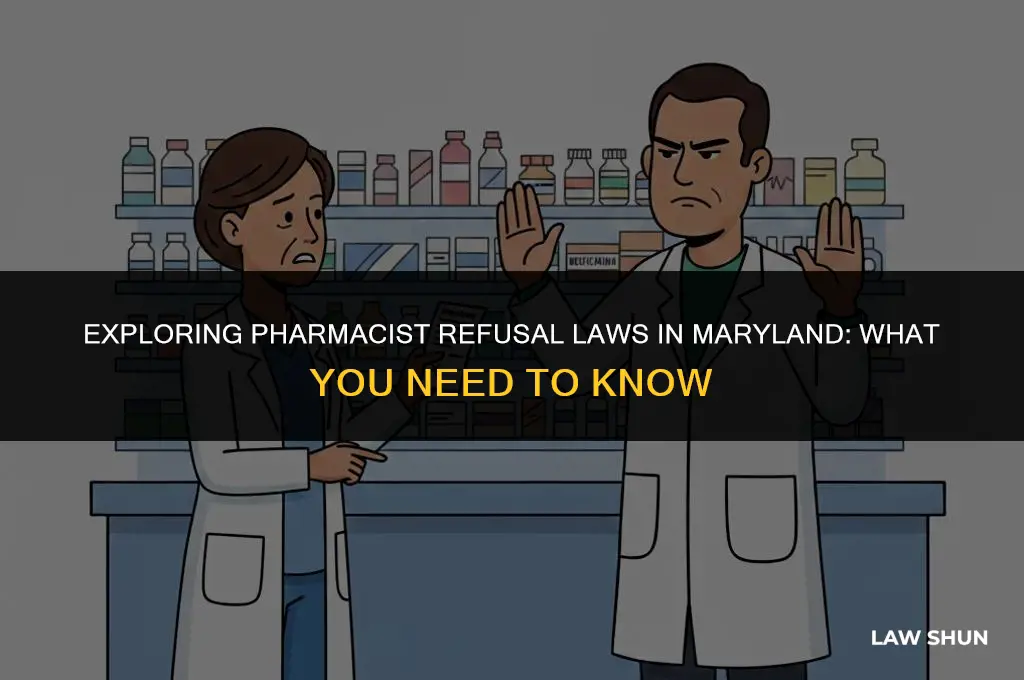 does maryland have pharmacist refusal laws