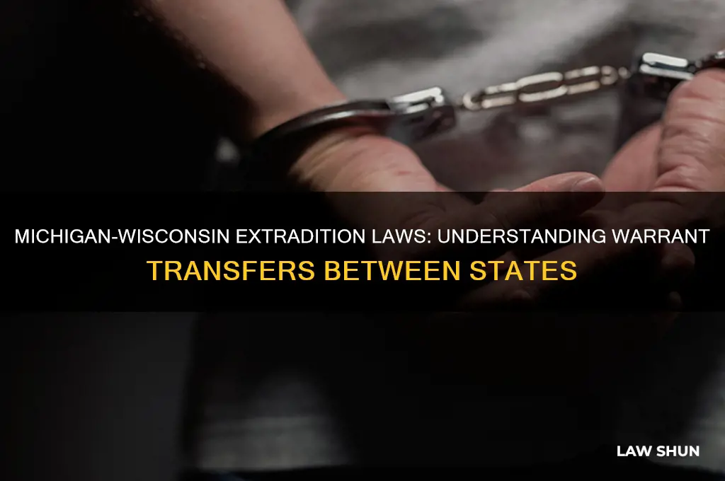 does michigan have extradition laws with wi for warrants