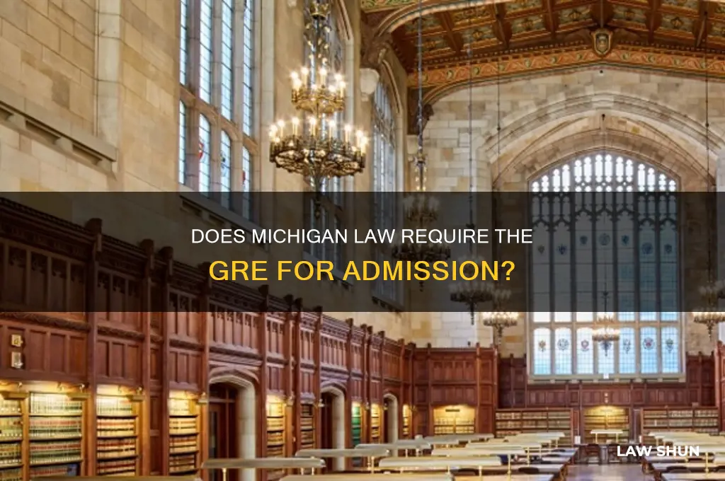 does michigan law takes gre